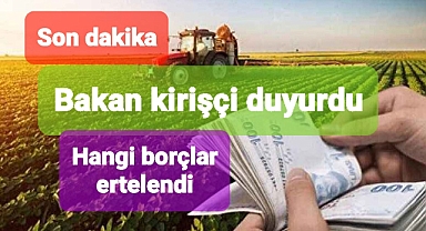 Bakan Kirişçi: kredi borçlarını faizsiz olarak...
