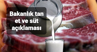 Bakanlık'tan et ve süt açıklaması